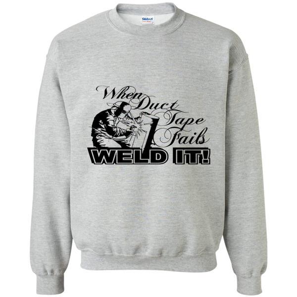 when duct tape fails weld it! T-Shirt