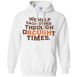 we help each other through drought times  T-Shirt