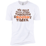 we help each other through drought times  T-Shirt
