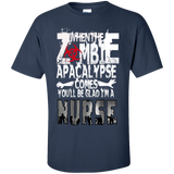 when the zomebie apacalypse comes you'll be glad i'm a nurse