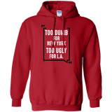 too dumb for new york too ugly for l.a. holiday sweater T-Shirt