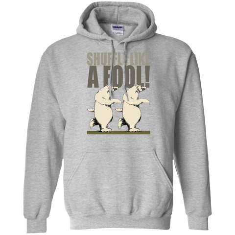 shuffle like a fool! sweatshirt T-Shirt