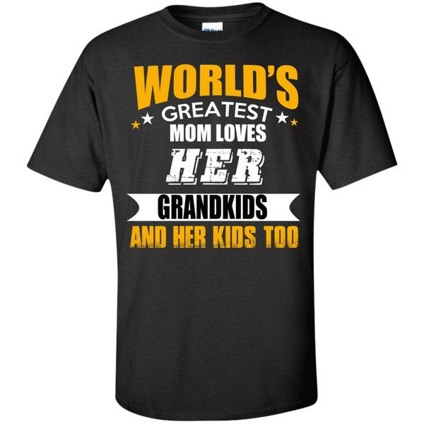 world's greatest mom loves her grandkids and her kids too