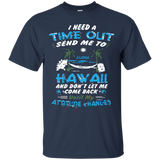 time out in hawaii T-Shirt