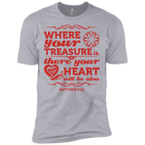 Where Your Treasure Is There Your Heart Will Be Also  T-Shirt