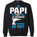 si papi ne peut pas le reparer personne ne peut T-Shirt