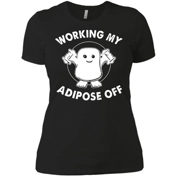 Working My Adipose Off T Shirts T-Shirt