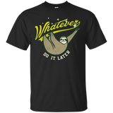 Whatever Sweatshirt T-Shirt