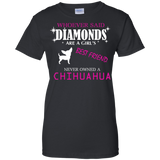 whoever said diamonds are a girls best friend never owned a chihuahua