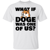 What If Doge Was One Of Us T-Shirt