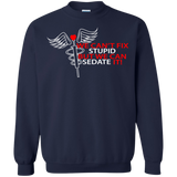 we can't fix stupid but we can sedate it! T-Shirt