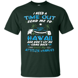 time out in hawaii T-Shirt
