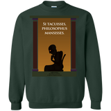 si tacuisses, philosophus mansisses. sweatshirt T-Shirt