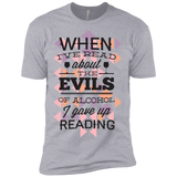 when i've read about the evils of alcohol i gave up reading