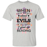 when i've read about the evils of alcohol i gave up reading