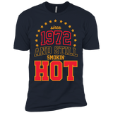 since 1972 and still smokin' hot T-Shirt