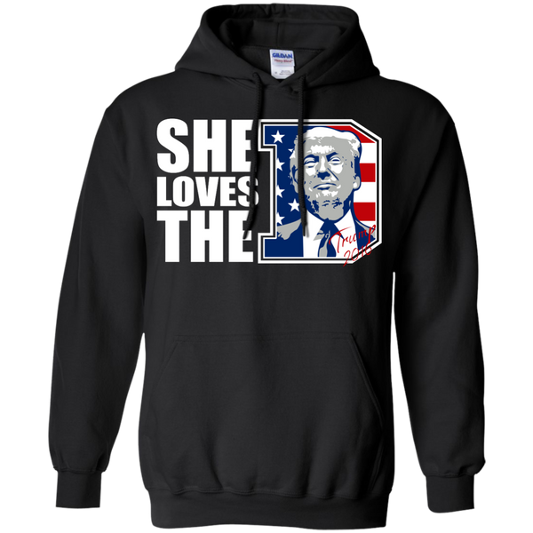 she loves the d - donald trump president 2016 T-Shirt