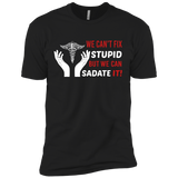 we cant fix stupid but we can sadate it T-Shirt