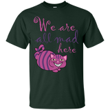 we are all mad here cat sweatshirt T-Shirt