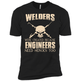 welders were created because engineers need heroes too T-Shirt
