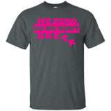 we bend tank tops & T-Shirt