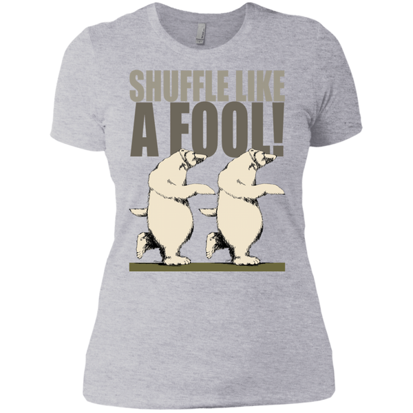 shuffle like a fool! sweatshirt T-Shirt