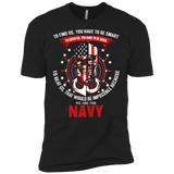to find us. you have to be smart...navy T-Shirt