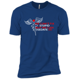 we can't fix stupid but we can sedate it  T-Shirt