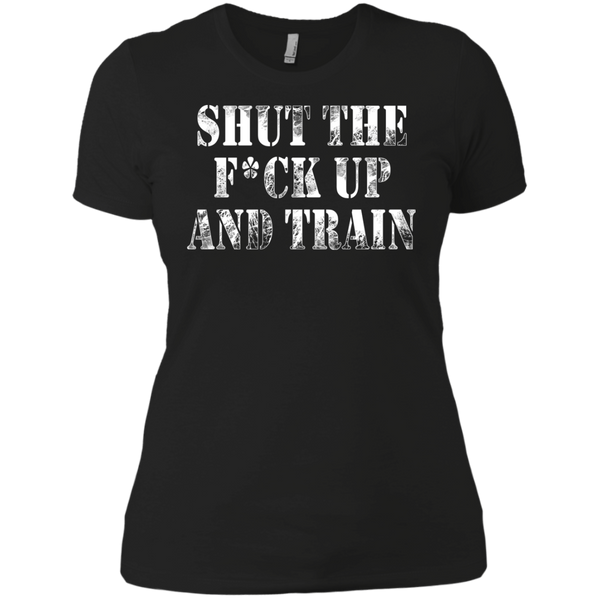 shut the fuck up and train T-Shirt