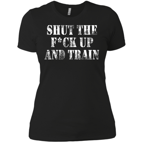 shut the fuck up and train T-Shirt