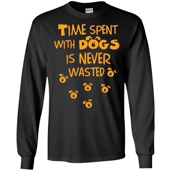 time spent with dogs is never wasted T-Shirt