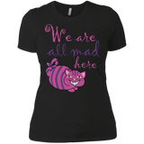 we are all mad here cat t- T-Shirt