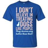 treating dogs like people T-Shirt