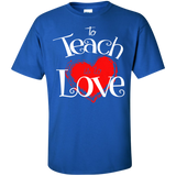 to teach is to love T-Shirt