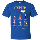 we level up T-Shirt
