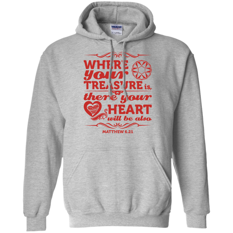 Where Your Treasure Is There Your Heart Will Be Also  T-Shirt