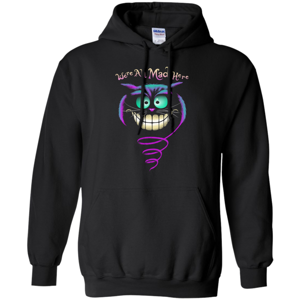 we're all mad here sweatshirt T-Shirt