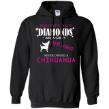 whoever said diamonds are a girls best friend never owned a chihuahua T-Shirt