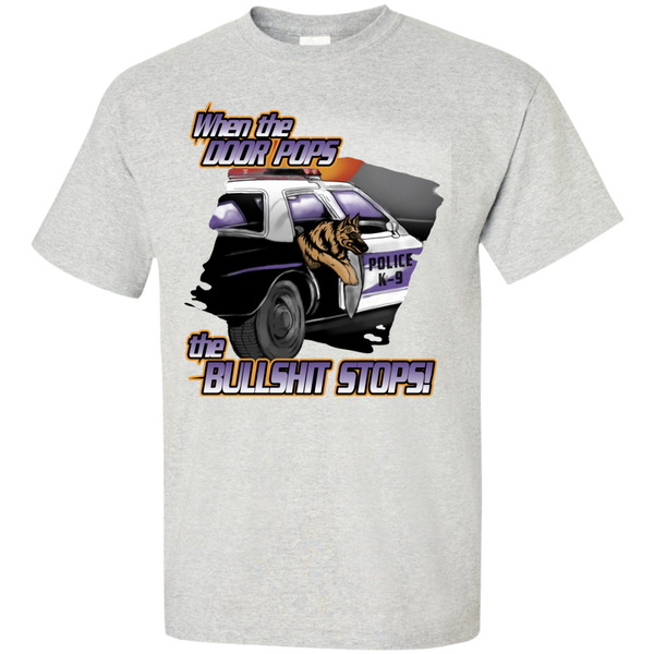 When The Door Pops, The Bullshit Stop T-Shirt