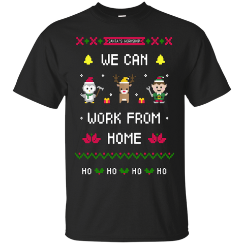 silent night santa's workshop we can work from home ho ho ho T-Shirt