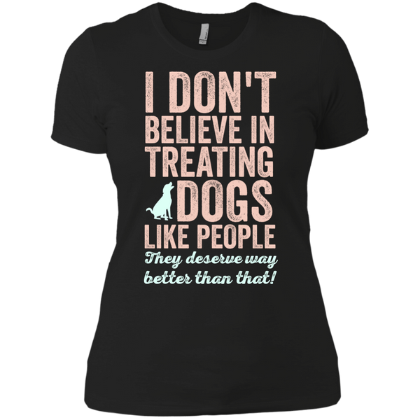 treating dogs like people T-Shirt