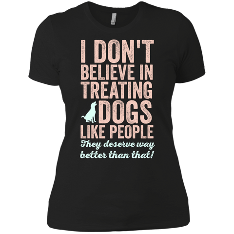 treating dogs like people T-Shirt