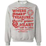 Where Your Treasure Is There Your Heart Will Be Also  T-Shirt