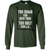 too dumb for new york too ugly for l.a. holiday sweater T-Shirt