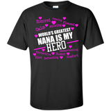 world's greatest nana is my hero