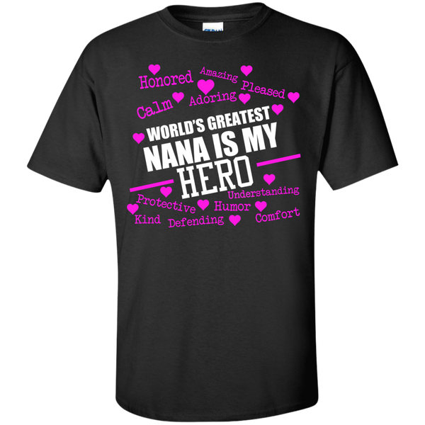 world's greatest nana is my hero