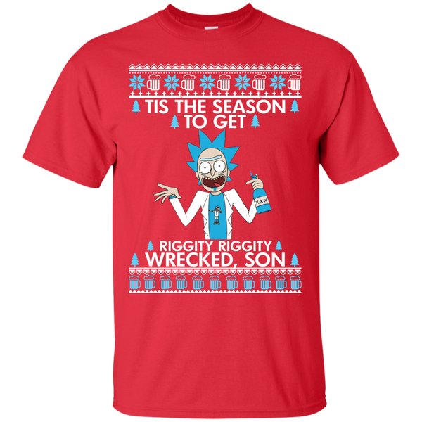 rick & morty: tis the season to get riggity riggity wrecked son sweater T-Shirt