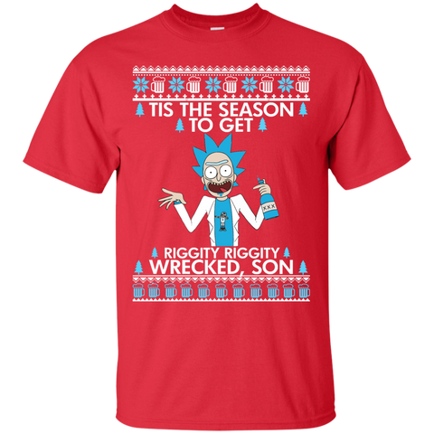 rick & morty: tis the season to get riggity riggity wrecked son sweater T-Shirt