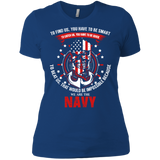 to find us. you have to be smart...navy T-Shirt