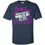 world's greatest nana is my hero